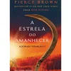 A Estrela do Amanhecer de Pierce Brown - Alvorada Vermelha 3
