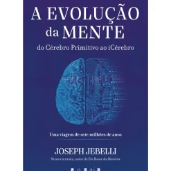 A Evolução da Mente de Joseph Jebelli