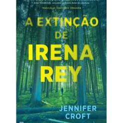 A Extinção de Irena Rey de Jennifer Croft
