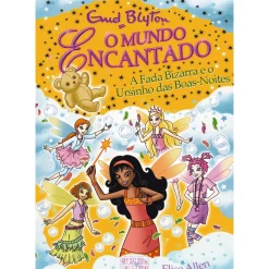 A Fada Bizarra e o Ursinho das Boas-Noites de Enid Blyton