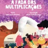 A Fada das Multiplicações de João Pedro Mésseder
