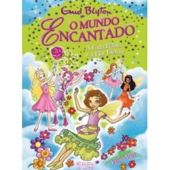 A Fada Pétala e a Flor Eterna de Enid Blyton