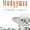 A Família Sogliano de Sveva Casati Modignani