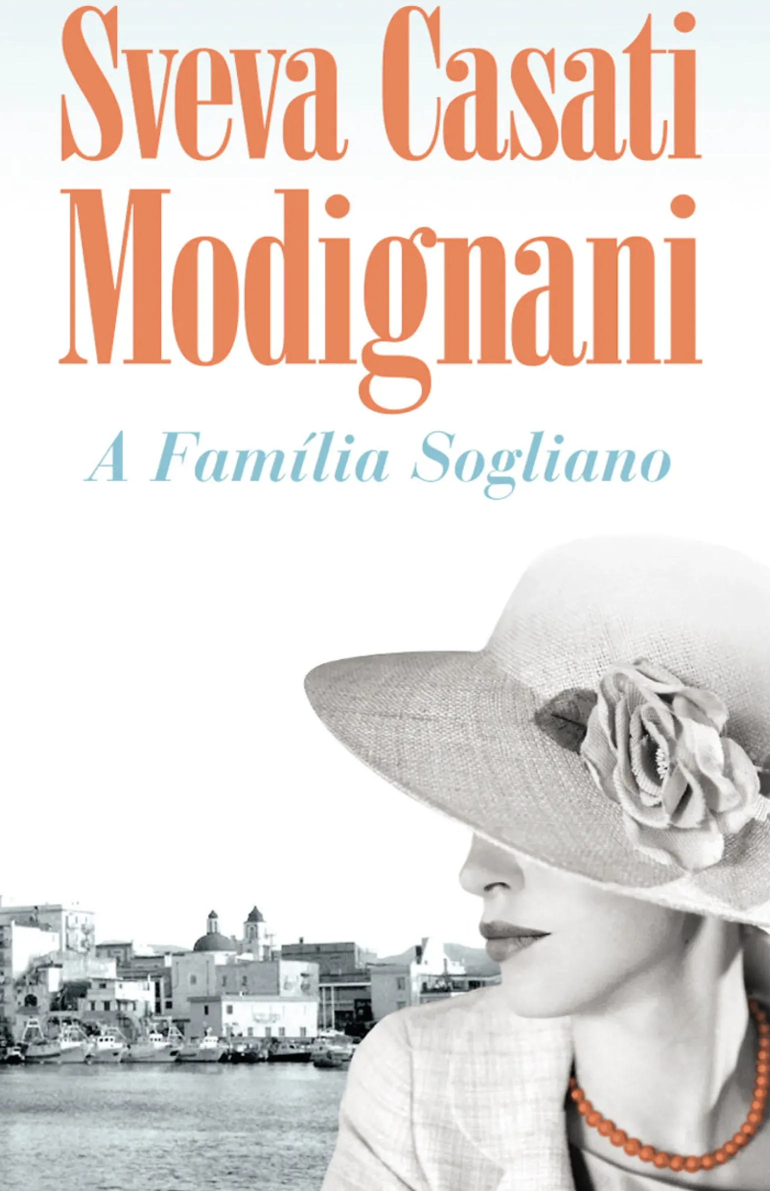A Família Sogliano de Sveva Casati Modignani