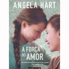 A Força do Amor de Angela Hart
