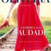 A Fórmula da Saudade de Daniel Oliveira