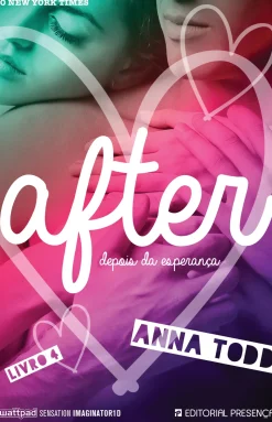 After - Livro 4 de Anna Todd - Depois da Esperança