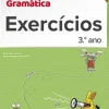 A Gramática - Exercícios - 3.º Ano