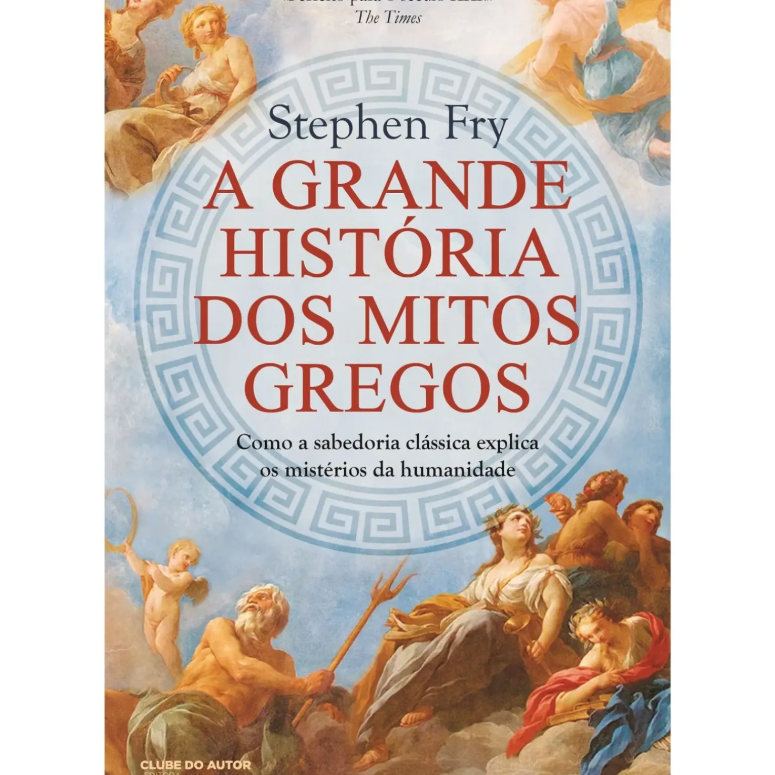A Grande História dos Mitos Gregos de Stephen Fry