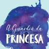 A Guardiã da Princesa de Connie GlynnAs Crónicas de Rosewood