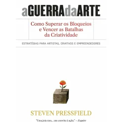 A Guerra da Arte de Steven Pressfield
