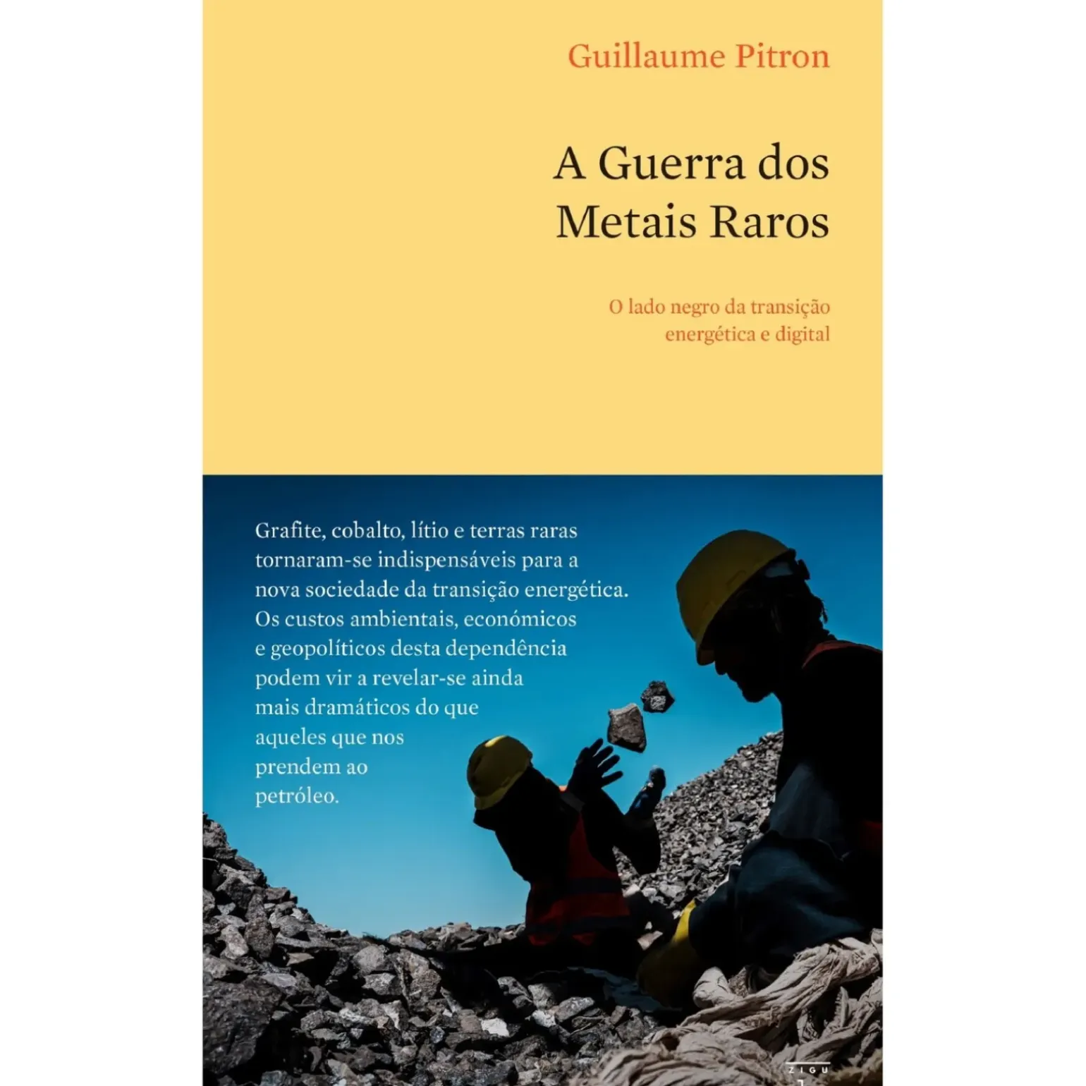 A Guerra dos Metais Raros de Guillaume Pitron