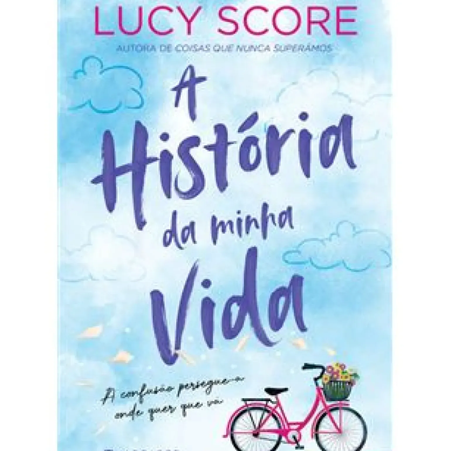 A História da Minha Vida de Lucy Score