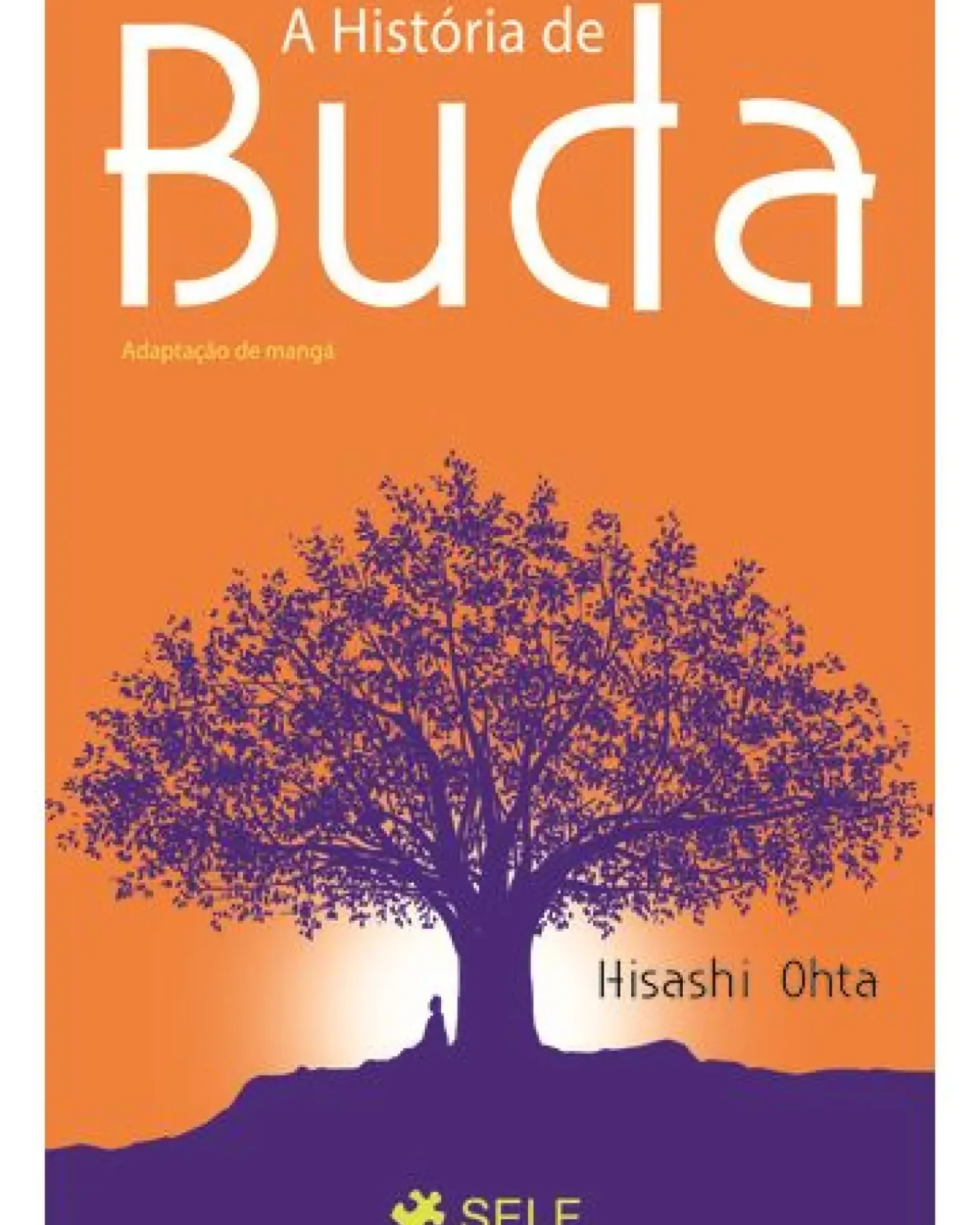 A História de Buda de Hisashi Ohta e Mauro
