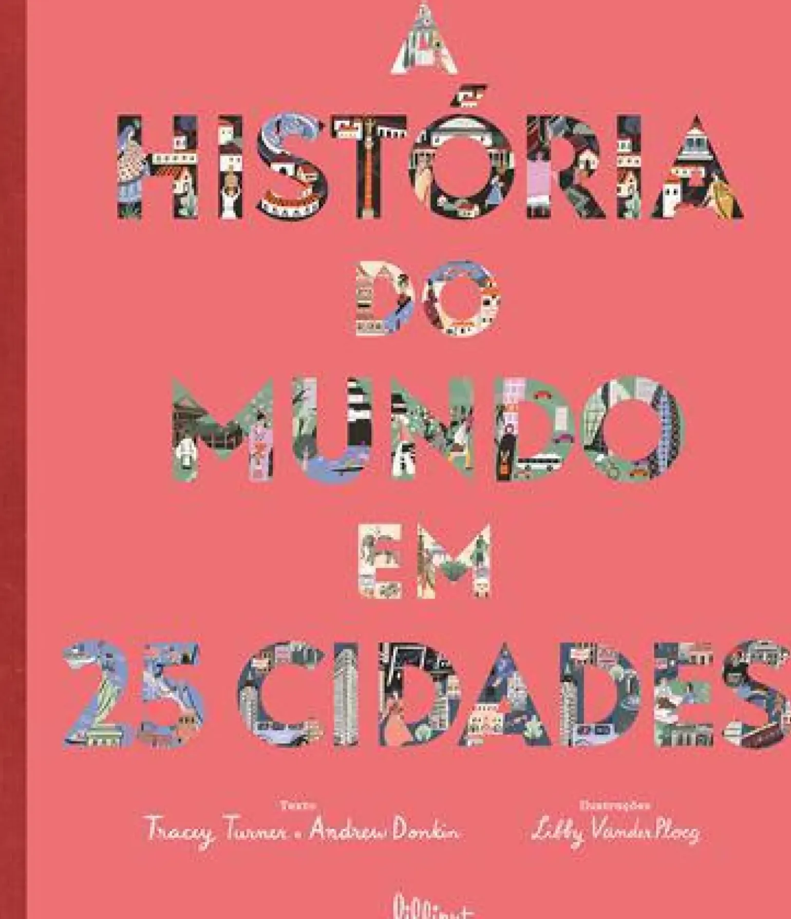A História do Mundo em 25 Cidades de Tracey Turner e Andrew Donkin