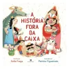 A História Fora da Caixa de Sofia Fraga