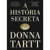 A História Secreta de Donna Tartt