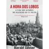A Hora dos Lobos de Harald Jähner