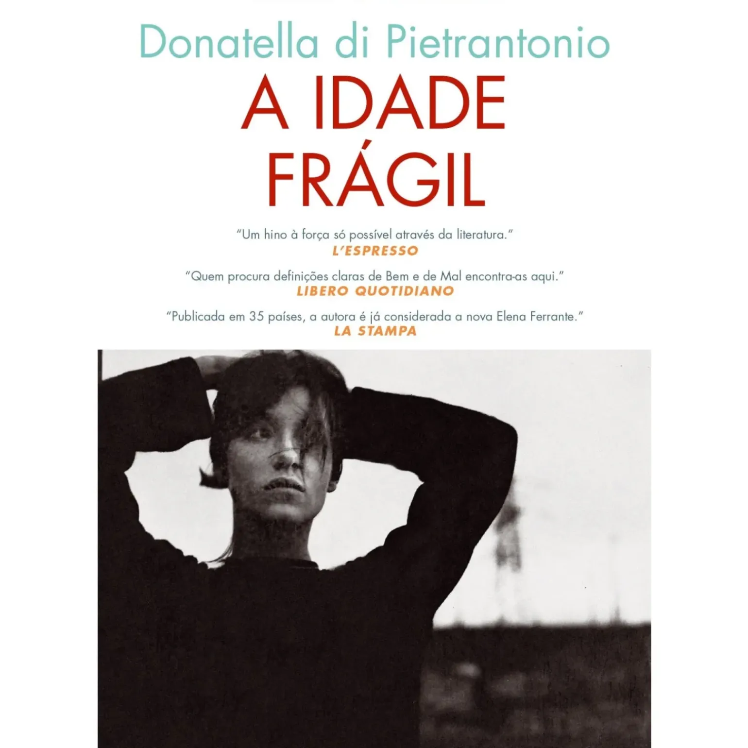 A Idade Frágil de Donatella Di Pietrantonio