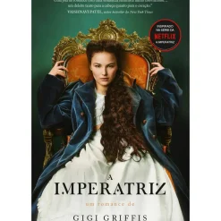 A Imperatriz de Gigi Griffis de Gigi Griffis