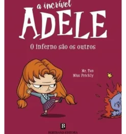 A Incrível Adele: o Inferno São os Outros de Mr. Tan e Miss Prickly