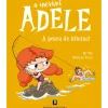 A Incrível Adele - à Pesca de Idiotas! de Mr. Tan e Diane Le Feyer - Livro 12