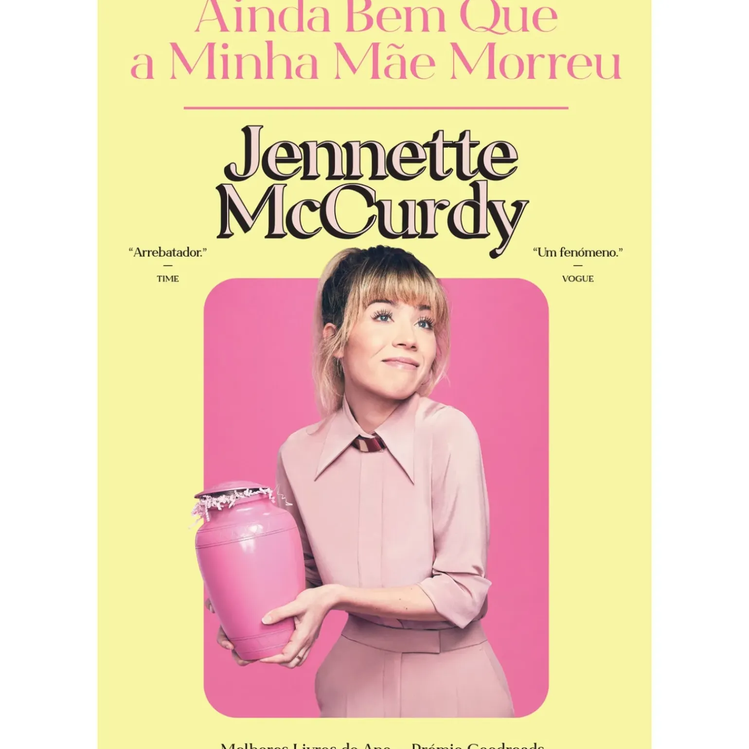 Ainda Bem que a Minha Mãe Morreu de Jennette McCurdy