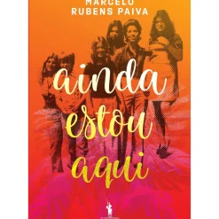 Ainda Estou Aqui de Marcelo Rubens Paiva