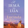 A Irmã da Lua - A História de Tiggy de Lucinda Riley - As Sete Irmãs - Livro 5