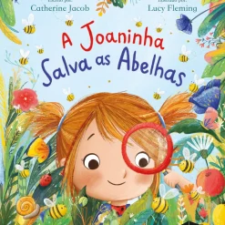 A Joaninha Salva as Abelhas de Catherine Jacob