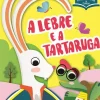 A Lebre e a Tartaruga de Wonder Studio - A Minha Biblioteca de Contos