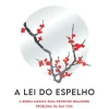 A Lei do Espelho de Yoshinori Noguchi