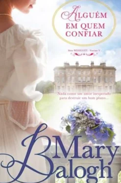 Alguém em Quem Confiar de Mary Balogh
