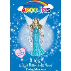 Alice, a Fada Rainha da Neve de Daisy Meadows