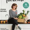 Alimentação Fora da Caixa de Joana Moura