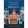 A Livraria dos Pequenos Milagres de Mónica Gutiérrez Artero