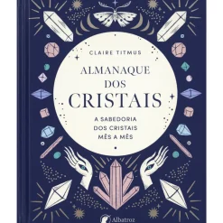 Almanaque dos Cristais de Claire Titmus