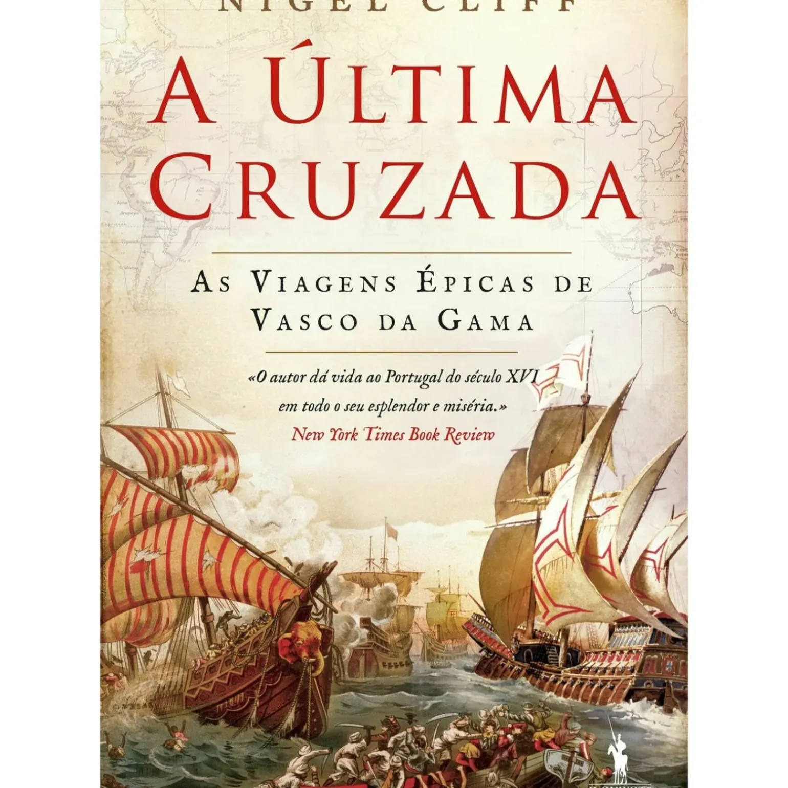 A Última Cruzada de Nigel Cliff