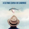 A Última Curva do Caminho de Manuel Jorge Marmelo