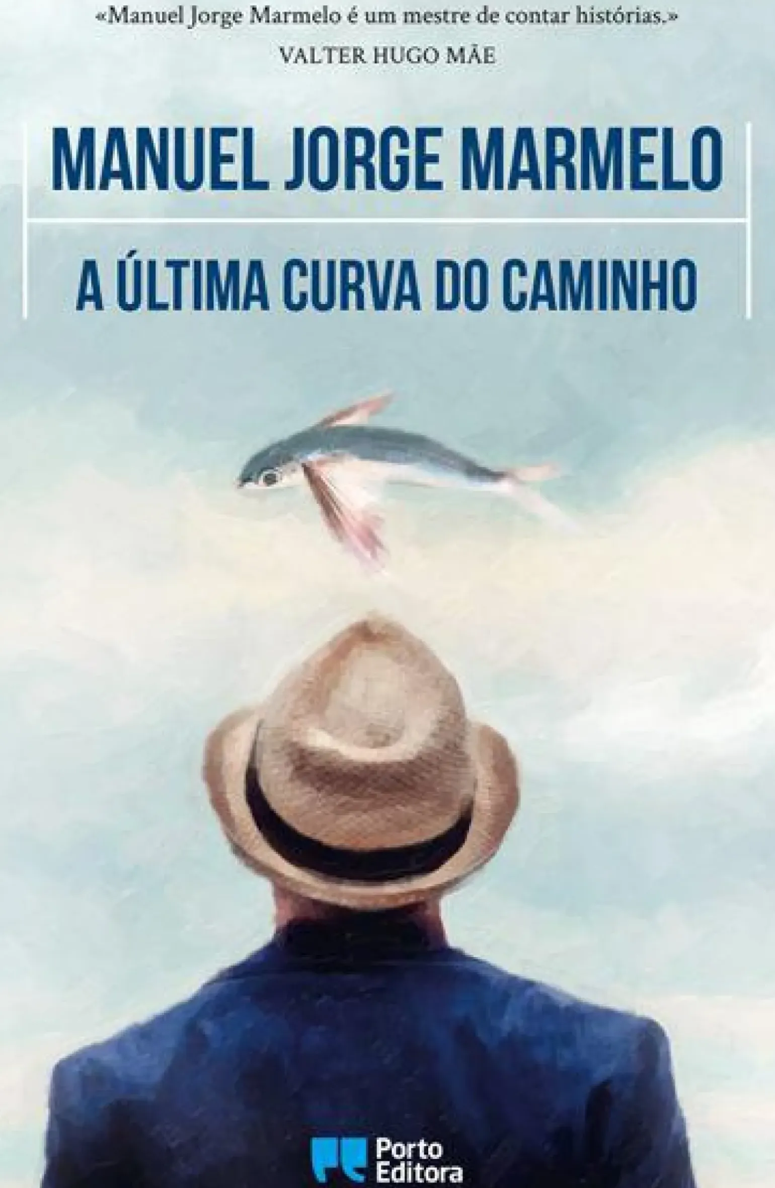A Última Curva do Caminho de Manuel Jorge Marmelo