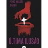 A Última Ilusão de Pedro Miguel Ribeiro
