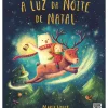 A Luz da Noite de Natal de Marie Voigt