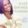 A Luz que nos Ilumina de Michelle Obama