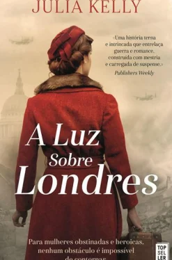 A Luz Sobre Londres de Julia Kelly