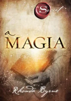 A Magia de Rhonda Byrne