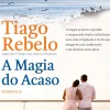 A Magia do Acaso de Tiago Rebelo