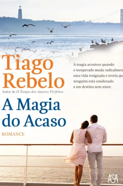 A Magia do Acaso de Tiago Rebelo