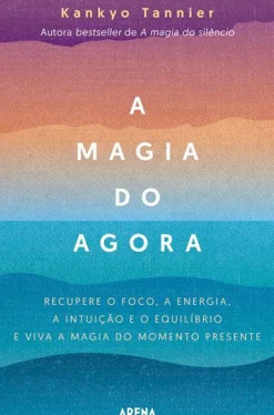 A Magia do Agora de Kankyo Tannier