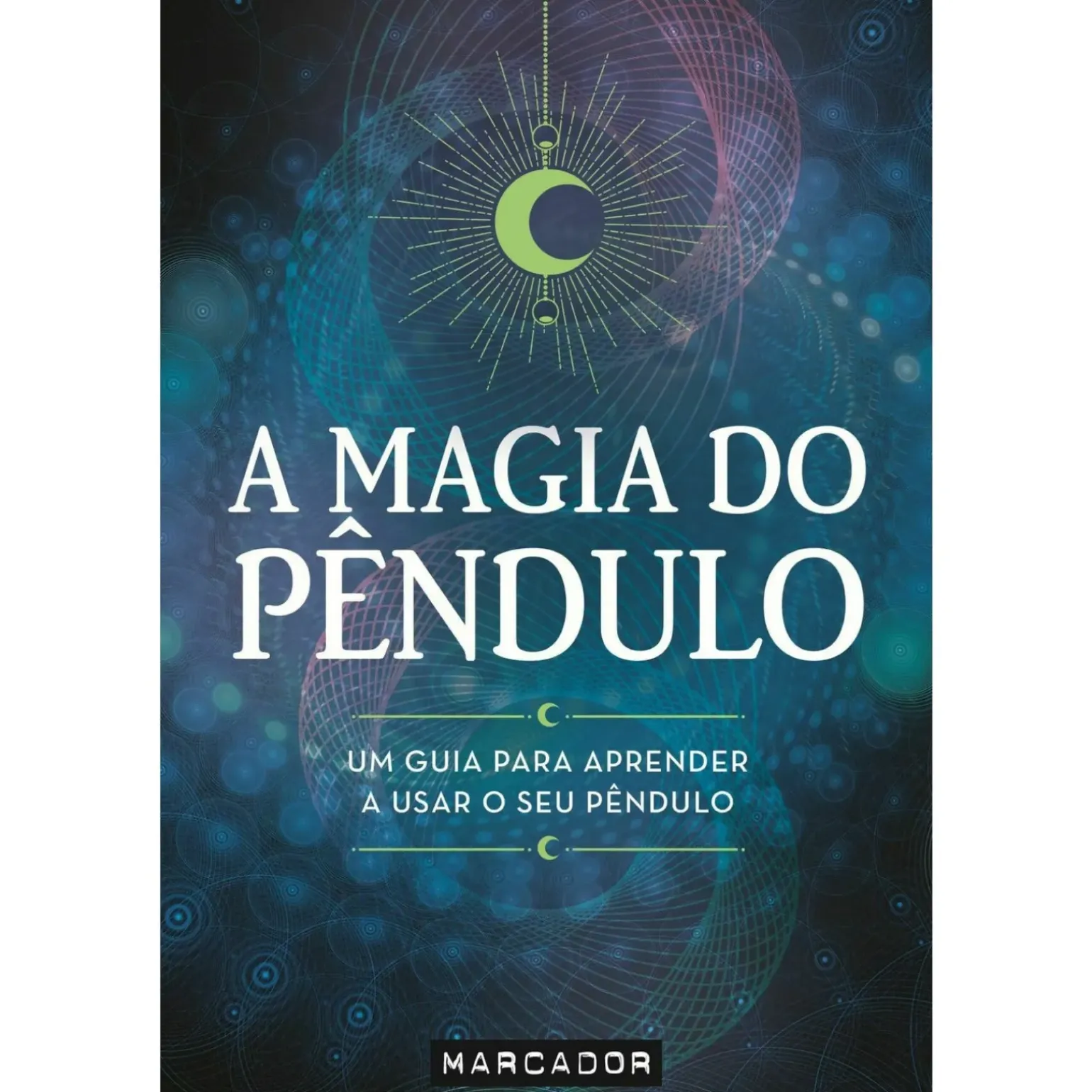 A Magia do Pêndulo de Vários Autores