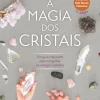 A Magia dos Cristais de Vânia Duarte